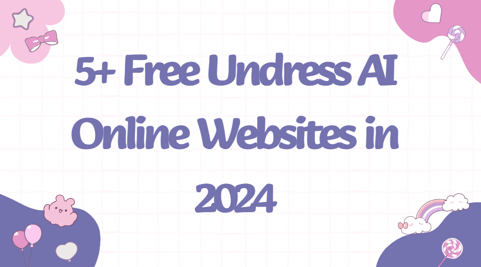 Free Undress AI Online Websites